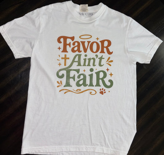 Favor Ain't Fair Tee